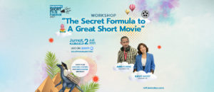 Workshop ISFF 2021: The Secret Formula to a Great Short Movie