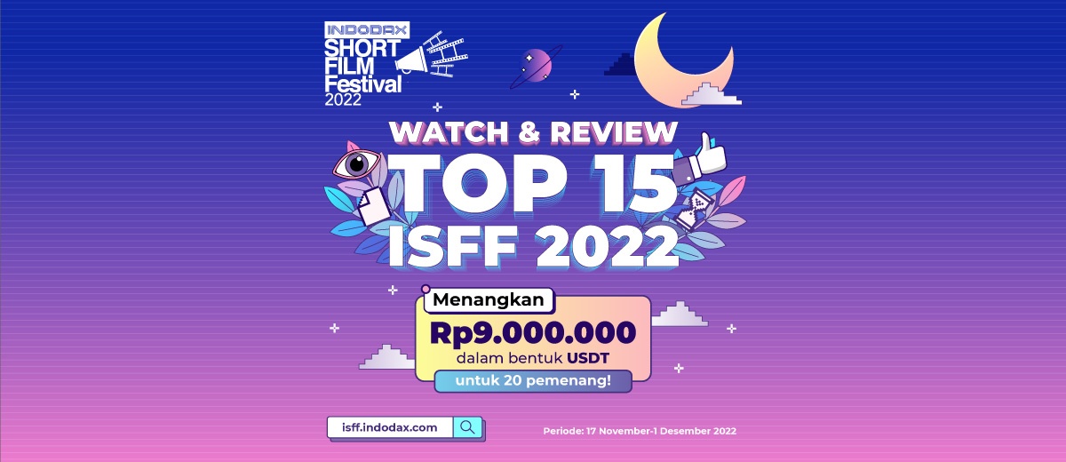 Awarding Night INDODAX Short Film Festival (ISFF) 2022 dan Watch & Review Giveaway