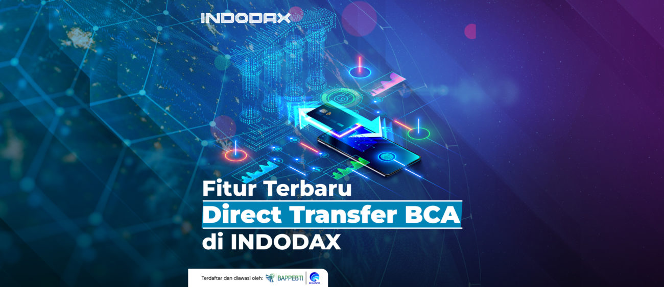 Fitur 'Direct Transfer BCA' Telah Tersedia Bagi Semua Pengguna INDODAX