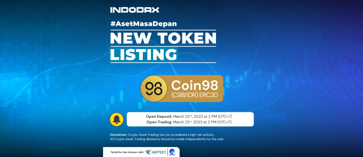 Dengan senang hati kami mengumumkan aset kripto baru yang akan ditambahkan ke marketplace INDODAX pada minggu ini yaitu Coin98 (C98). Deposit C98 dengan jaringan ERC20 dimulai hari Rabu, 22 Maret 2023 pukul 14:00 dan Trading dimulai hari Kamis, 23 Maret  2023 pukul 14:00.
