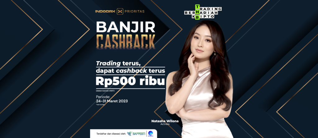 Promo Banjir Cashback dari INDODAX sudah dimulai lho! And bisa mendapatkan Cashback THR dari INDODAX senilai Rp500.000 dengan membeli aset apapun senilai minimum Rp50.000.000,-.