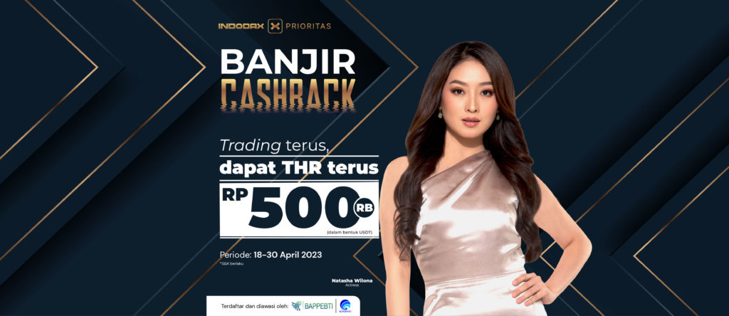 Banjir Cashback INDODAX hadir kembali di Hari Raya ini! Cashback THR INDODAX sebesar Rp500.000 hanya untuk kamu member prioritas. Dapatkan cashback THR dengan cara melakukan pembelian aset apapun (selain stable coin) senilai minimum Rp75.000.000.