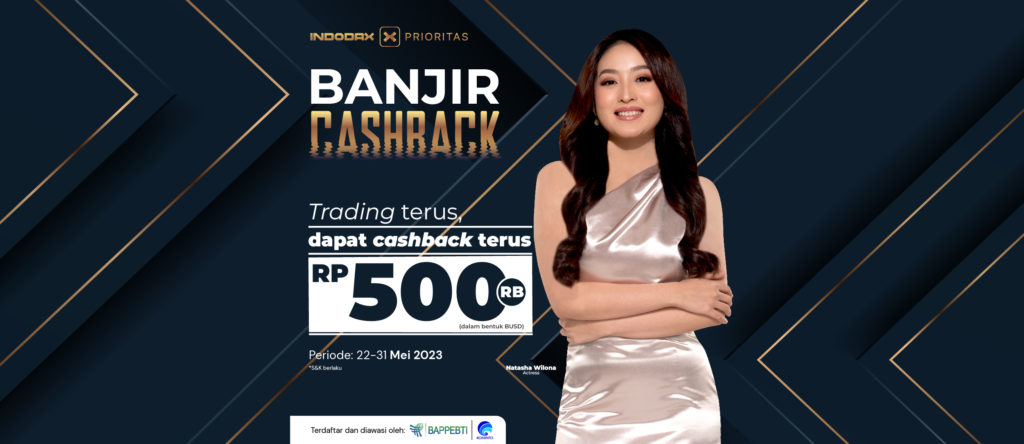 Banjir Cashback hadir kembali di INDODAX. Dapatkan kesempatan untuk memenangkan cashback senilai Rp500.000 dalam bentuk BUSD dengan melakukan pembelian aset apapun senilai minimum Rp75.000.000,- selain stable coin dalam pair IDR.