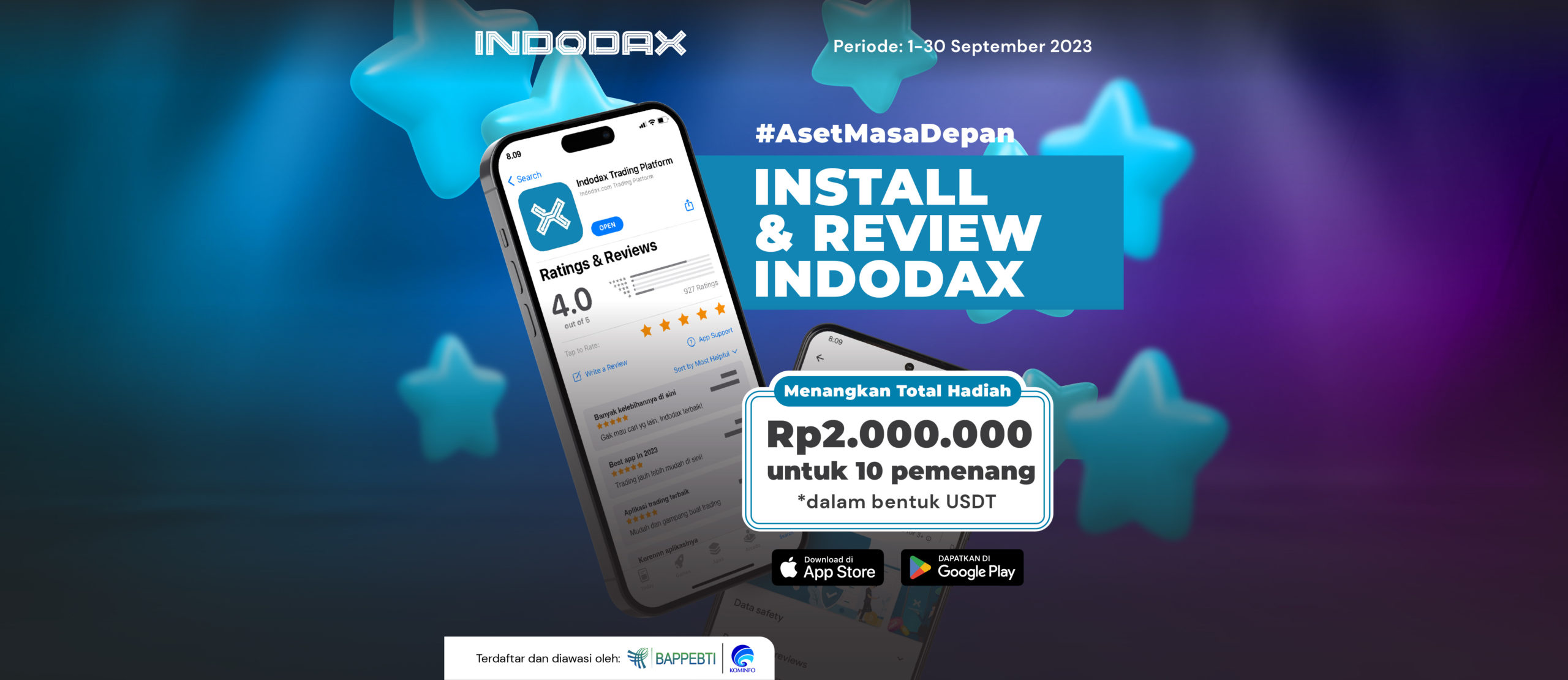 Install & Review INDODAX di App Store atau Play Store balik lagi nih. Ada hadiah Rp2.000.000 dalam bentuk USDT untuk 10 orang pemenang, loh. periodenya 1-30 September 2023 aja
