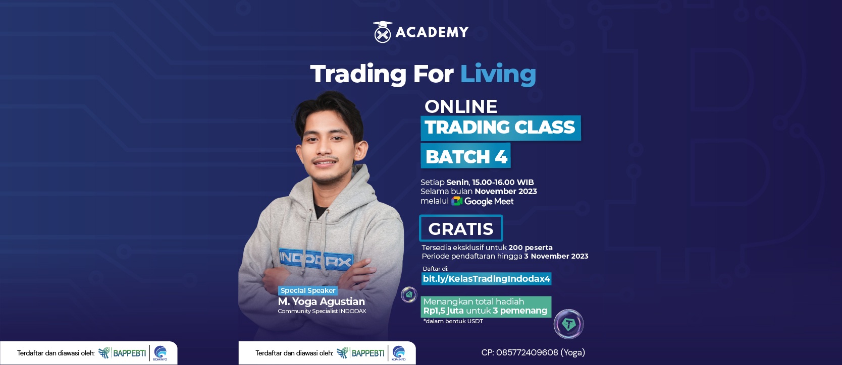 Yuk ikutan online class Trading For Living dari Indodax Academy. Di online class ini kalian bisa mendapatkan banyak pengetahuan tentang cara trading yang tepat dan bijak dari M. Yoga Agustian (Community Specialist Indodax)