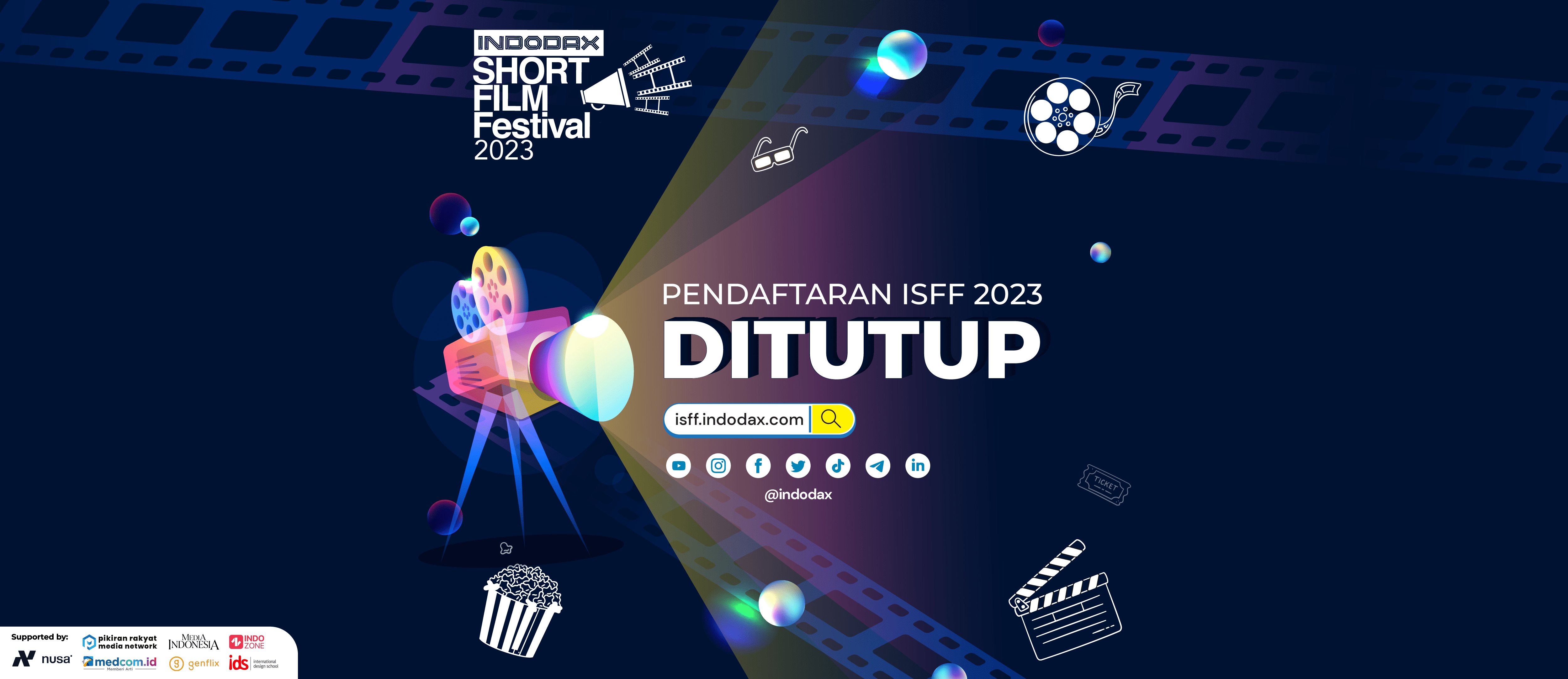 Perpanjangan pendaftaran INDODAX Short Film Festival (ISFF) 2023 resmi ditutup hari ini! Bagi kamu yang belum mendaftarkan karya film terbaik kamu, yuk segera daftar sekarang juga di isff.indodax.com