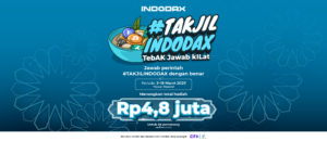 Yuk ikutan #TAKJILINDODAX (TebAK Jawab kILat) setiap hari kecuali hari libur (Sabtu dan Minggu) di Instagram dan twitter @indodax dan dapatkan total hadiah Rp4.800.000 dalam bentuk IDRX untuk 24 orang pemenang!