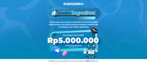 Dapatkan Total Hadiah Rp5 Juta Dengan Jadi #SobatSuperDax di Bulan Mei 2025!