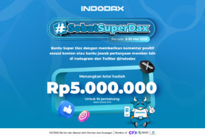 Dapatkan Total Hadiah Rp5 Juta Dengan Jadi #SobatSuperDax di Bulan Mei 2025!