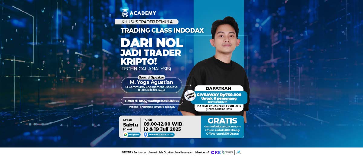 Yuk ikutan Class Trading For Living dari INDODAX Academy bareng M. Yoga Agustian (Community INDODAX) GRATIS setiap hari Sabtu 12 Juli dan 19 Juli (Minggu 2 & Minggu 3) selama bulan Juli 2025 pukul 09.00-12.00 WIB.